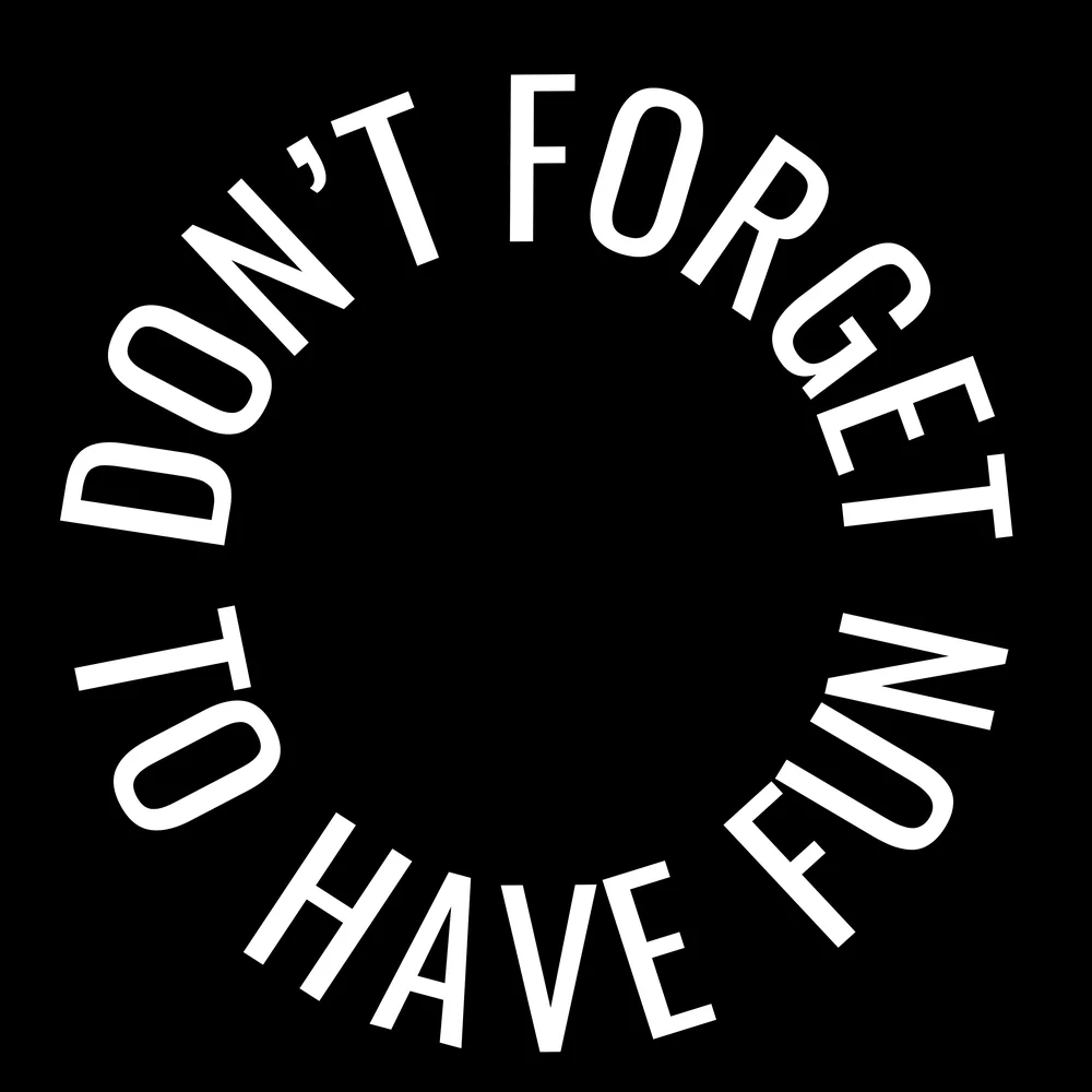 Zen wall clock: "don't forget to have fun"