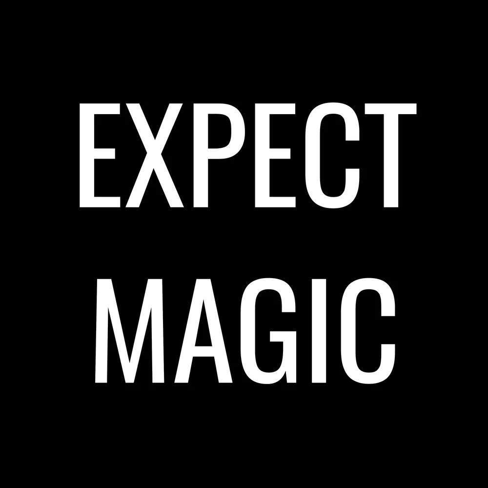 Zen wall clock: "expect magic"