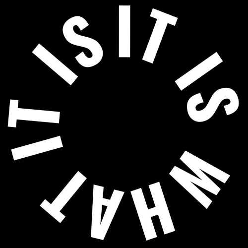 Funny wall clock: "it is what it is"