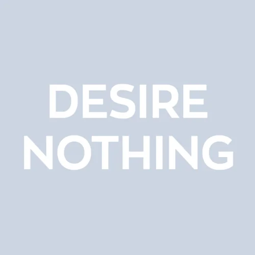 desire nothing