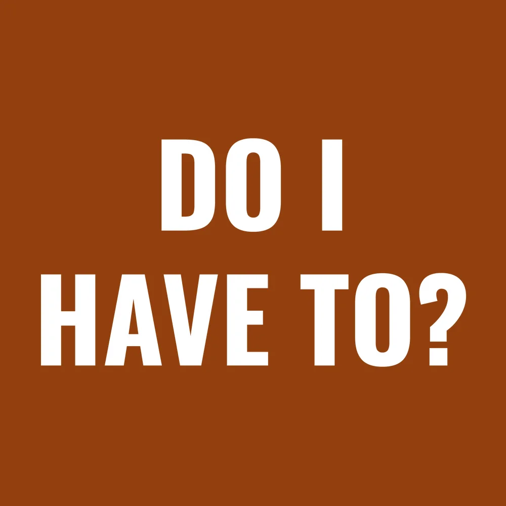 Funny wall clock: "do i have to"