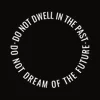 Zen wall clock: "do not dwell in the past do not dream of the future — near-black stone & white"