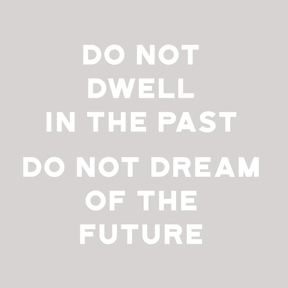 Zen wall clock: "do not dwell in the past do not dream of the future"