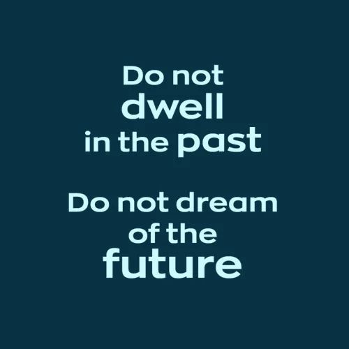 Zen wall clock: "do not dwell in the past do not dream of the future — near-black cyan & pale cyan"