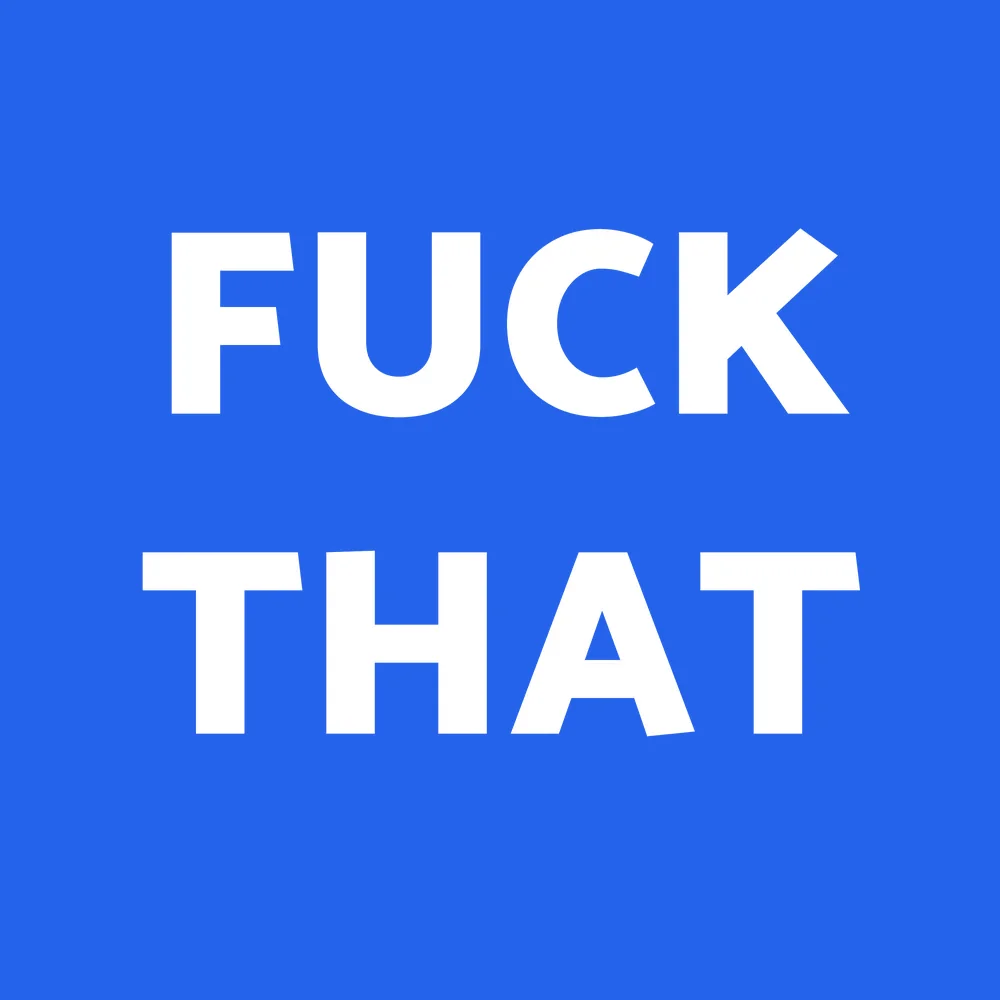 Funny wall clock: "Fuck that — blue & white"