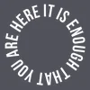 Zen wall clock: "It is enough that you are here — zinc & white"