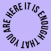 Zen wall clock: "It is enough that you are here — light violet & black"