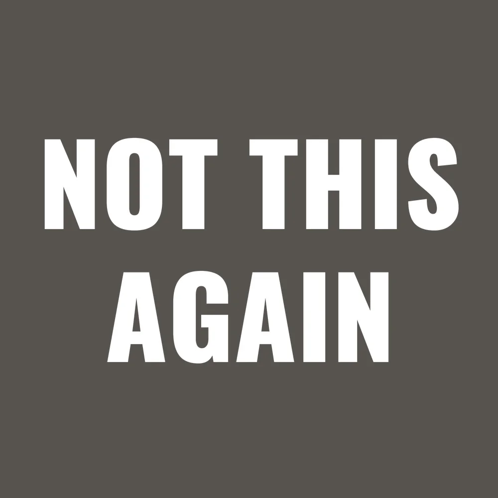 Funny wall clock: "not this again"
