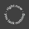 Zen wall clock: "right now you lack nothing — deep neutral & soft gray"