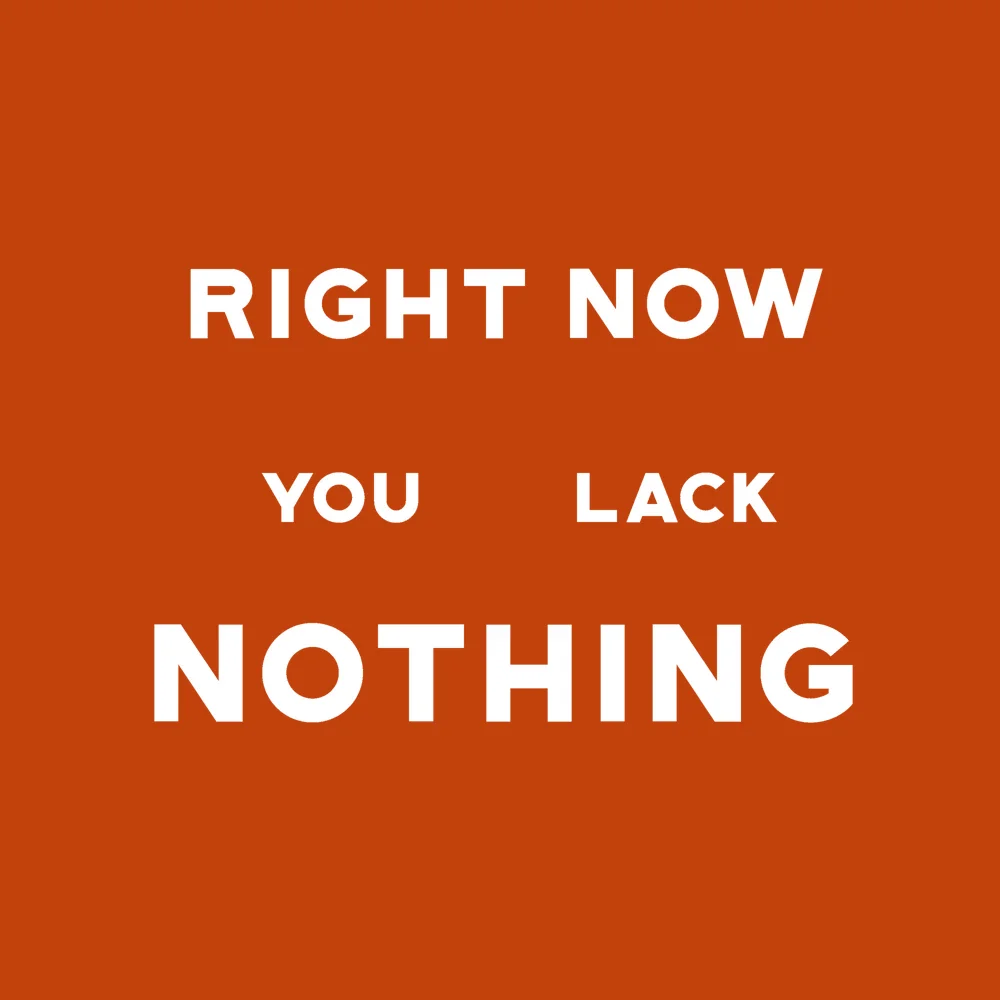 Zen wall clock: "right now you lack nothing"