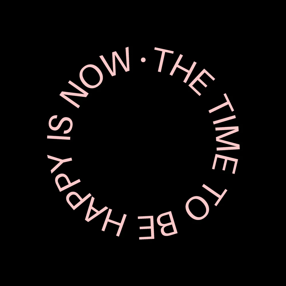 Zen wall clock: "the time to be happy is now"