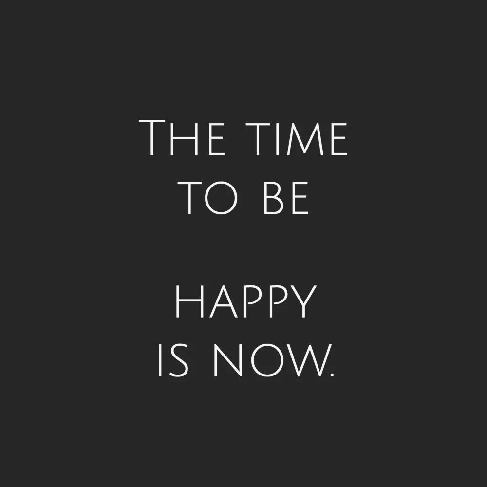 Zen wall clock: "the time to be happy is now"
