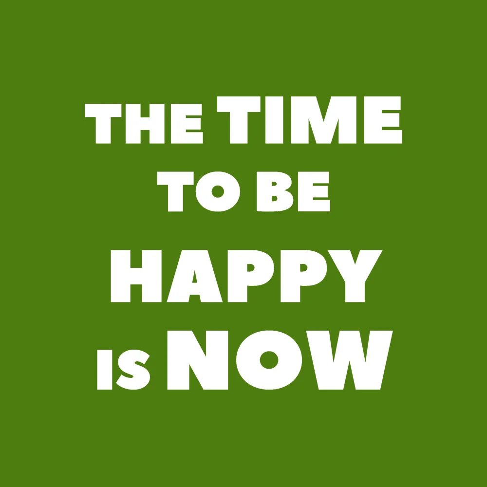 Zen wall clock: "the time to be happy is now"