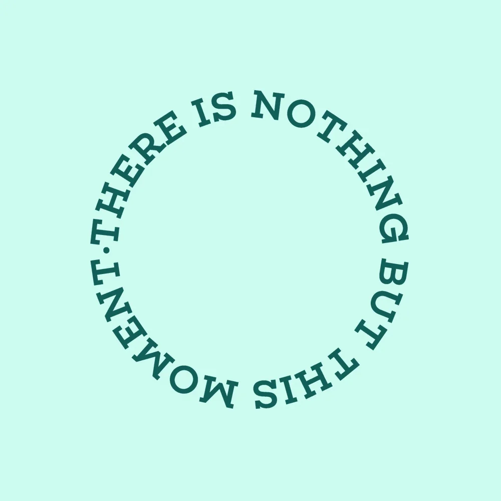 Zen wall clock: "there is nothing but this moment"
