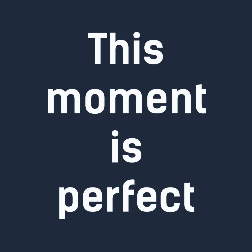 Zen wall clock: "this moment is perfect"