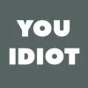 Zen wall clock: "You idiot — mist & white"